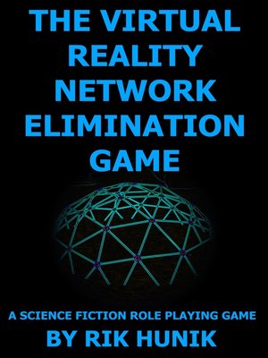 cover image of The Virtual Reality Network Elimination Game